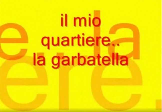 &quot; Un video bellissimo della Garbatella &quot;